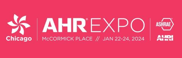 AHR Expo 2024 - Jan 20-24 - Chicago